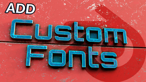 Adding Custom Fonts