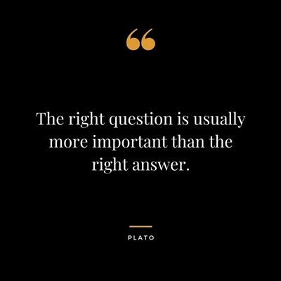 The Right Question