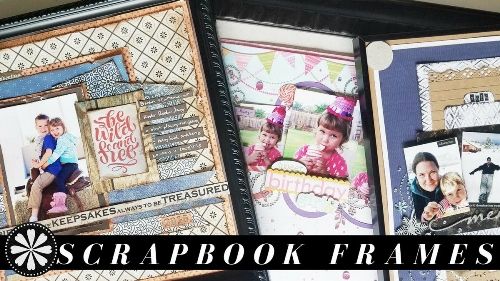Scrapbook Frames