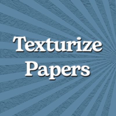 Texturize Papers
