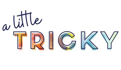 A Little Tricky