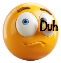 Duh!