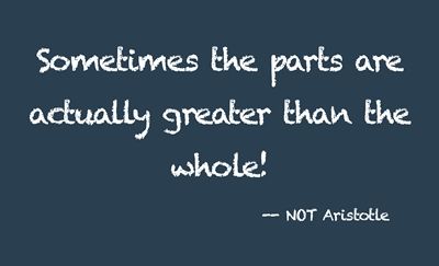 Parts Are Greater