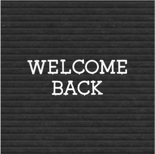 Welcome Back
