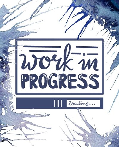 Work In Progress