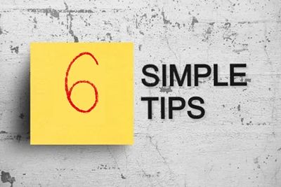 6 Tips