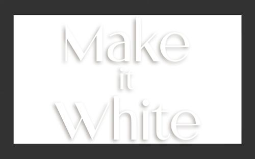 Make It White