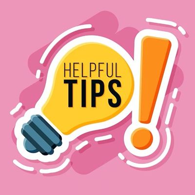 Helpful Tips